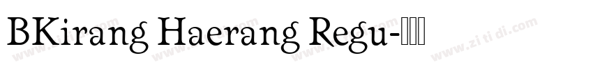 BKirang Haerang Regu字体转换